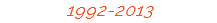 1992-2013